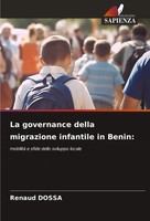 Renaud Dossa | La Governance Della Migrazione Infantile In Benin: | Taschenbuch