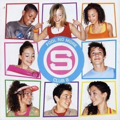 S Club 8 - Fool No More [Cd1]