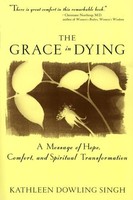The Grace In Dying : How We Are Transformed Spiritually As We Die By Kathleen D. on sale The Grace In Dying : How We Are Transformed Spiritually As We Die By Kathleen D. on sale
