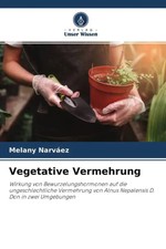 Melany Narváez | Vegetative Vermehrung | Tas...