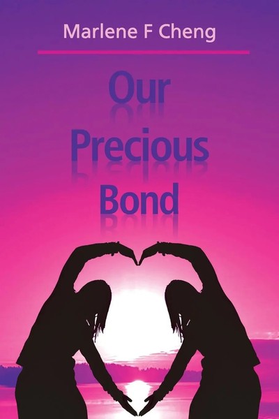 Marlene F Cheng | Our Precious Bond | Taschenbuch | Englisch (2017) | Xlibris-image