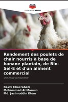 Rakhi Chacrabati (U. A.) | Rendement Des Poulets De Chair Nourris à Base De...