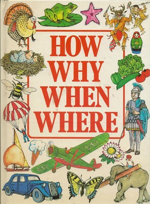 How, Why, When, Where by Jennifer Justice, Belinda Hollyer and John Paton