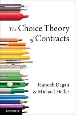 The Choice Theory of Contracts by Hanoch Dagan
