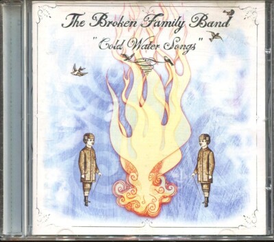 The Broken Family Band / Cold Water Songs