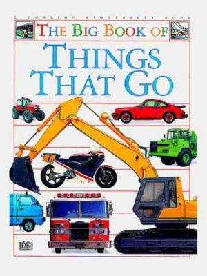 Big Book of Things That Go by DK Publishing