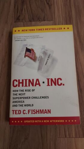 China Inc Rise of the Next Superpower Ted C Fishman Business Paperback Book READ