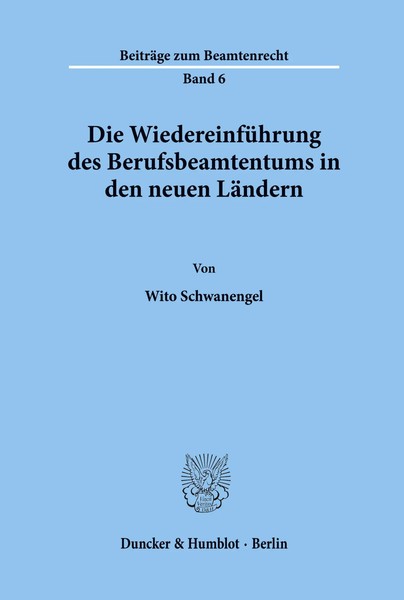 Die WiedereinfüHrung Des Berufsbeamtentums In Den Neuen LäNdern. Schwanengel-image