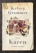 Karen: A Brother Remembers - hardcover Grammer, Kelsey
