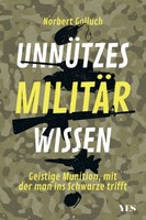 UnnüTzes MilitäRwissen | Golluch, Norbert | Kartoniert | 9783969050538