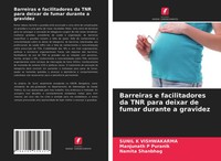 Barreiras E Facilitadores Da TNR Para Deixar De Fumar Durante A Gravidez Buch