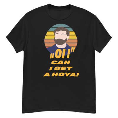 funny can i get a hoya memes / Roy Quote Oi! t-shirt  heavyweight tee 