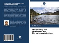 Kutfidin Yakubov | Behandlung Von AbwäSsern Aus Tierhaltungsbetrieben | Buch