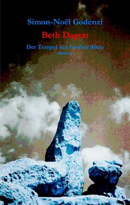 Beth Dagon Der Tempel des Großen Alten Simon-Noel Godenzi Taschenbuch 276 S.