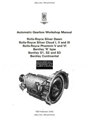 ROLLS ROYCE SILVER DAWN SILVER CLOUD I II III PHANTOM V VI - AUTO GEARBOX MANUAL