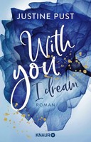 With You I Dream, Justine Pust