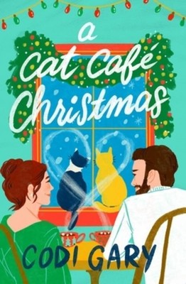 A Cat Cafe Christmas Codi Gary