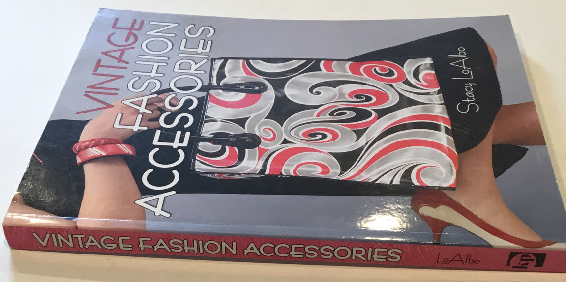 Vintage Fashion Accessories Book by Stacy LoAlbo (Trade Paper)2009