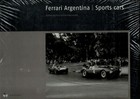 Ferrari Argentina Sports Cars by Cristian Bertschi & Estanislao Iacona