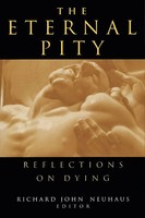Eternal Pity | Reflections On Dying | Richard John Neuhaus | Taschenbuch | 2000