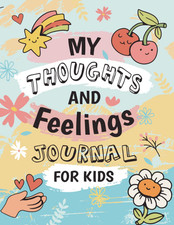 Image of My Thoughts and Feelings Journal for Kids: Thoughts & Emotions Workbook for Chil