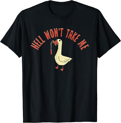 NEW LIMITED Funny Duck Hell Won't Take Me T-Shirt