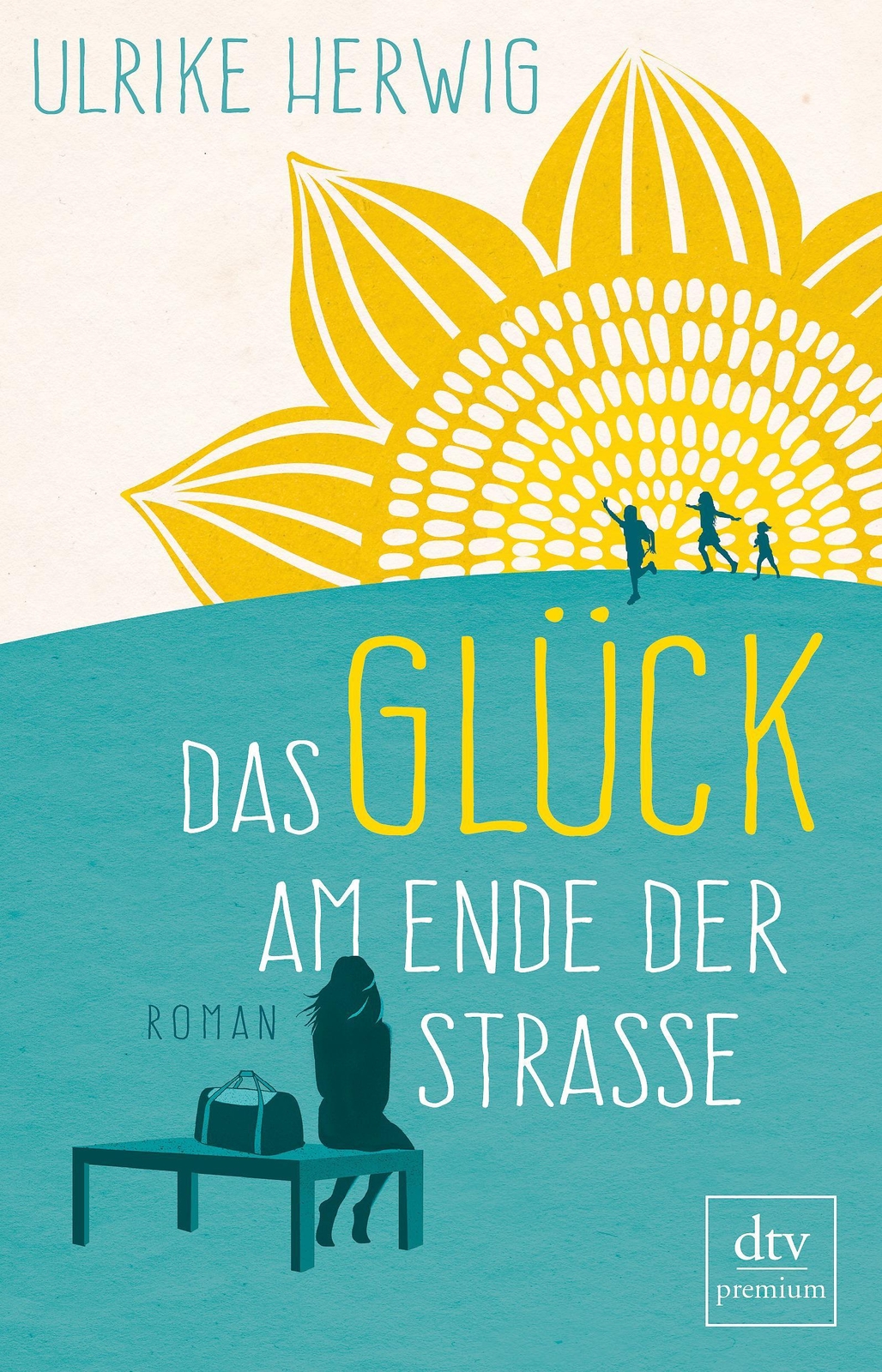Das Glück Am Ende Der Straße Ulrike Herwig