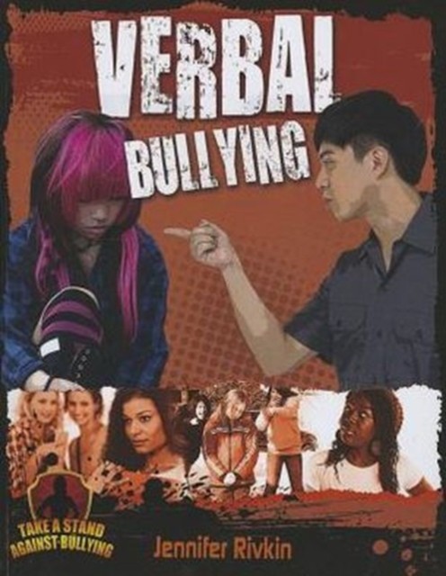 Verbal Bullying Take a Stand Against Bullying by Jennifer Rivkin PAPERBACK