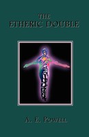 The Etheric Double A. E. Powell Taschenbuch Kartoniert / Broschiert Englisch