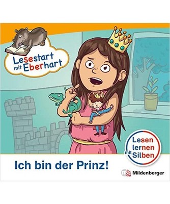 Lesestart mit Eberhart: Ich bin der Prinz!: Themenhefte für Erstleser, Lesestuf