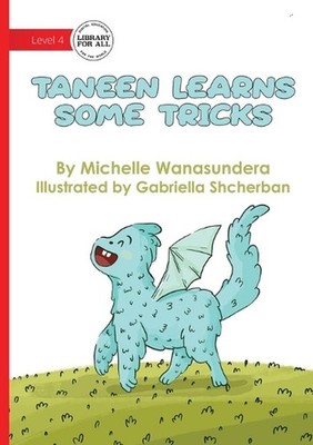 Taneen Learns Some Tricks by Michelle Wanasundera Paperback Book