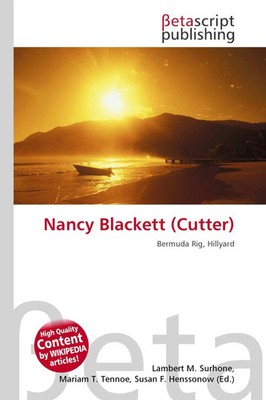 Nancy Blackett (Cutter) Bermuda Rig, Hillyard Lambert M. Surhone (u. a.) Buch