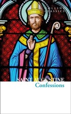 The Confessions of Saint Augustine by Saint Augustine (Paperback Book)