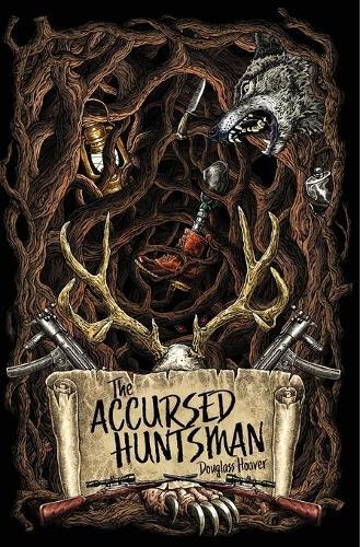Douglass Hoover The Accursed Huntsman (taschenbuch)