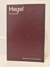 Hegel by Michael Inwood Hegelian Dialectic Spinoza Kant Phenomenology Of Spirit