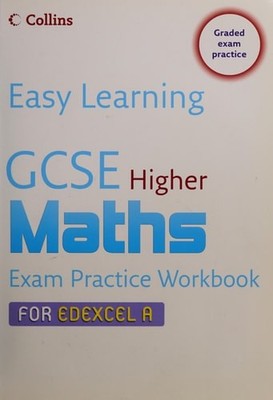 GCSE Maths Exam Practice Workbook for Edexcel A: Higher (Easy Learning), Gordon,