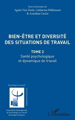 Bien tre et diversit des situations de travail: Sant? psychologique et dynamique