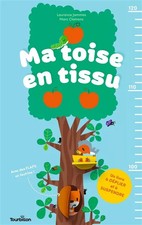 Ma toise en tissu, Laurence Jammes, Laurence Jammes et Marc Clamens