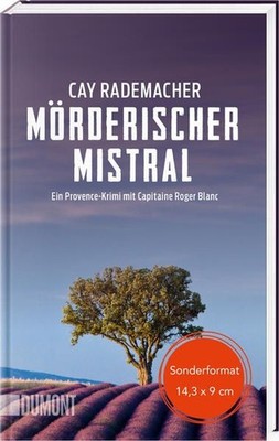 Mörderischer Mistral: Ein Provence-Krimi mit Capitaine Roger Blanc (1) (Geschenk