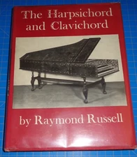 Harpsichord and Clavichord : An Introductory Study by Raymond Russell  Hardcover