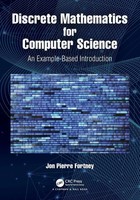 Discrete Mathematics For Computer Science An Example-Based Introduction Fortney