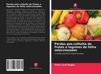Kinfer Cyril Magha | Perdas PóS-Colheita De Frutas E Legumes De Folha...