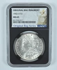1902-O Morgan Silver Dollar Original Bag Fragment MS63 NGC *7229