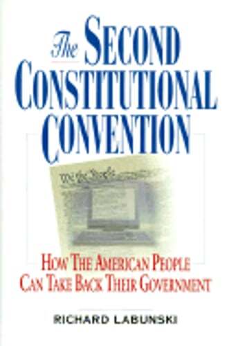 The Second Constitutional Convention: How the American People Can Take Back: New - Imagen 1 de 1