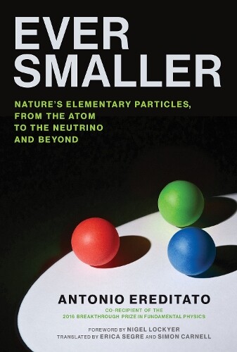 Thumbnail - Antonio Ereditato Ever Smaller (gebundene Ausgabe)