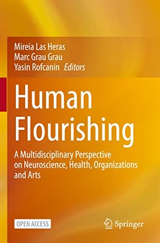 Human Flourishing: A Multidisciplinary Perspect. Heras, Grau, Rofcanin**