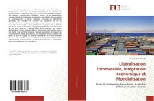 Libéralisation commerciale, Intégration éc...