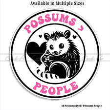 Possum Possums People Funny Vinyl Decal Sticker