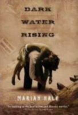 Dark Water Rising by Marian Hale (2010, Trade Paperback)