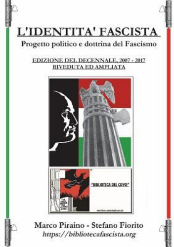 Identità Fascista - Progetto Politico e Dottrina Del Fascismo - Edizione Del ...